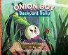 Onion Boy and the Backyard Bully - Bild 1