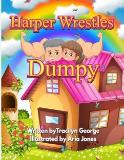 Harper Wrestles Dumpy - George, Tracilyn