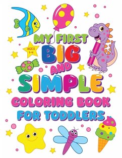 My First Big and Simple Coloring Book for Toddlers - Fairyland Books