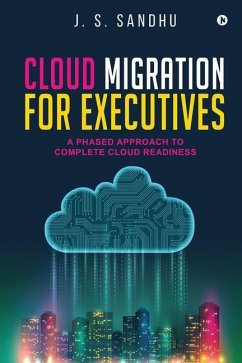 Cloud Migration for Executives - J S Sandhu