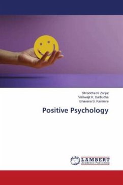 Positive Psychology - Zanjat, Shraddha N.;Barbudhe, Vishwajit K.;Karmore, Bhavana S.