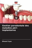 Gestion parodontale des maladies péri-implantaires