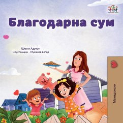 I am Thankful (Macedonian Book for Children) - Admont, Shelley; Books, Kidkiddos