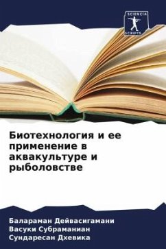 Biotehnologiq i ee primenenie w akwakul'ture i rybolowstwe - Dejwasigamani, Balaraman;Subramanian, Vasuki;Dhewika, Sundaresan