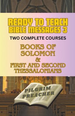 Ready to Teach Bible Messages 3 - Preacher, Pilgrim