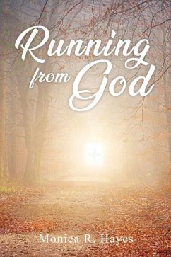 Running From God - Hayes, Monica R
