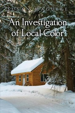 An Investigation of Local Color - Maguire, Susan