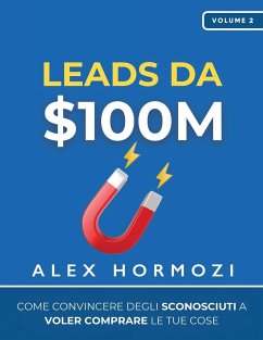 Leads da $100M - Hormozi, Alex