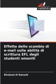 Effetto dello scambio di e-mail sulle abilità di scrittura EFL degli studenti omaniti