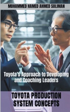 Toyota's Approach to Developing and Coaching Leaders - Soliman, Mohammed Hamed Ahmed