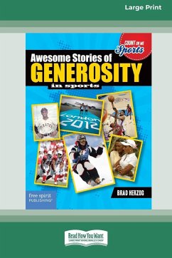 Awesome Stories of Generosity in Sports [Large Print 16 Pt Edition] - Herzog, Brad