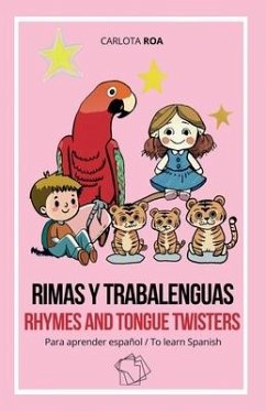 Rimas Y Trabalenguas - Rhymes And Tongue Twisters - Roa, Carlota
