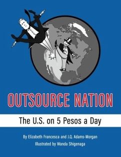 Outsource Nation - Adams-Morgan, J Q; Francesca, Elizabeth