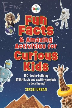 Fun Facts & Amazing Activities for Curious Kids (Thedadlab) - Urban, Sergei