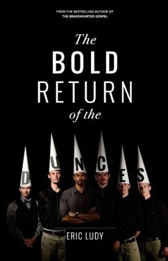 The Bold Return of the Dunces - Ludy, Eric