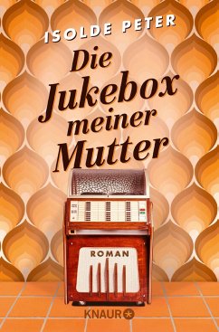 Die Jukebox meiner Mutter - Peter, Isolde