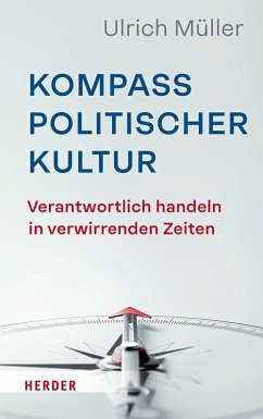 Kompass politischer Kultur - Müller, Ulrich