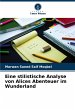 Eine stilistische Analyse von Alices... - Bild 1