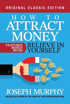 Cover How to Attract Money Features Bonus Book: Believe in Yourself
