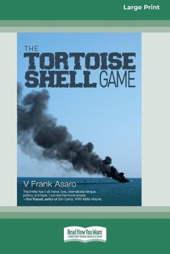 The Tortoise Shell Game [Large Print 16 Pt Edition] - Asaro, V Frank