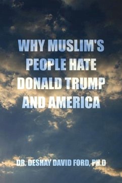 Why Muslim's People Hate Donald Trump and America - Ford, Ph D Deshay
