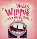 Wobbly Winnie has a wiggly tooth