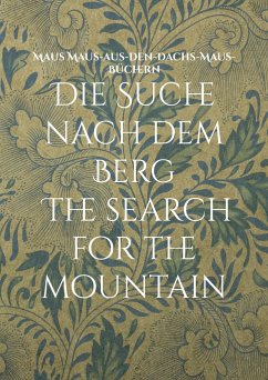 Die Suche nach dem Berg The search for the mountain - Maus-aus-den-Dachs-Maus-Büchern, Maus