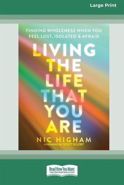 Living the Life That You Are - Higham, Nic