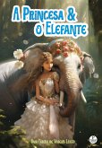 A Princesa e o Elefante (eBook, ePUB)