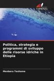 Politica, strategia e programmi di sviluppo delle risorse idriche in Etiopia