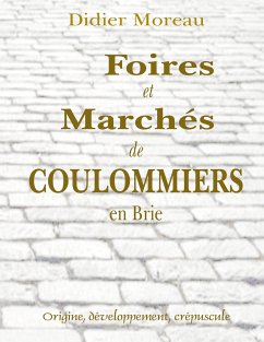 Foires et Marchés de Coulommiers en Brie - Moreau, Didier