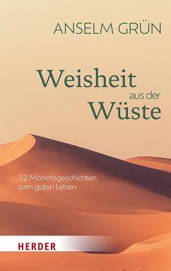 Weisheit aus der Wüste - Grün, Anselm