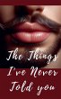 The things i´ve never told you - Bild 1