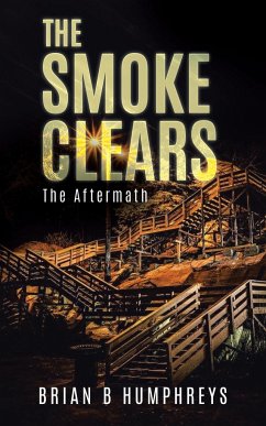 The Smoke Clears - Humphreys, Brian B