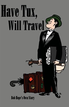 Have tux, will travel - Hope, Bob