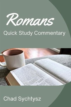 Romans QuickStudy Commentary - Sychtysz, Chad
