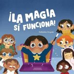 La Magia Si Funciona