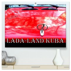 LADA-LAND KUBA (hochwertiger Premium Wandkalender 2025 DIN A2 quer), Kunstdruck in Hochglanz - Calvendo;Löwis of Menar, Henning von