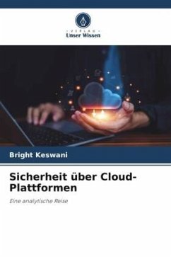 Sicherheit über Cloud-Plattformen - Keswani, Bright