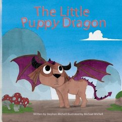The Little Puppy Dragon - Michell, Stephen