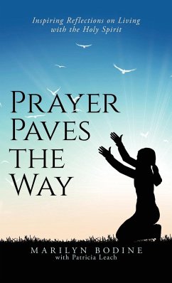 Prayer Paves the Way - Bodine, Marilyn