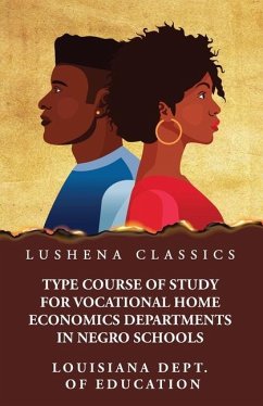 Type Course of Study for Vocational Home Economics Departments in Negro Schools - Louisiana Dept of Education