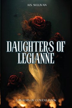 Daughters of Legianne - Sullivan, H. S.