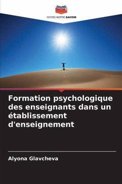 Formation psychologique des enseignants dans un établissement d'enseignement - Glavcheva, Alyona