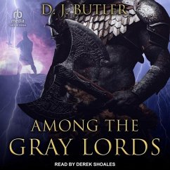 Among the Gray Lords - Butler, D J