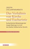 Das Verhältnis von Kirche und Eucharistie