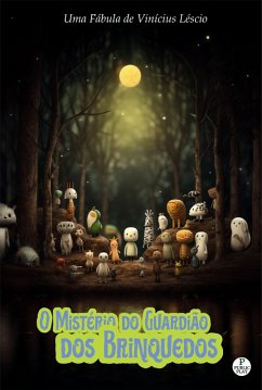 O Mistério do Guardião dos Brinquedos (eBook, ePUB) - Léscio, Vinícius