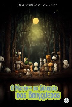 O Mistério do Guardião dos Brinquedos (eBook, ePUB) - Léscio, Vinícius