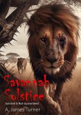 Savannah Solstice: Survival Is Not Guaranteed (eBook, ePUB)