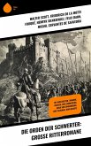 Die Orden der Schwerter: Große Ritterromane (eBook, ePUB)